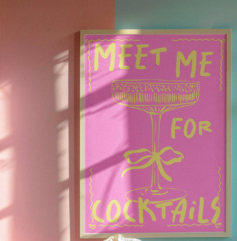 Meet me for cocktails print